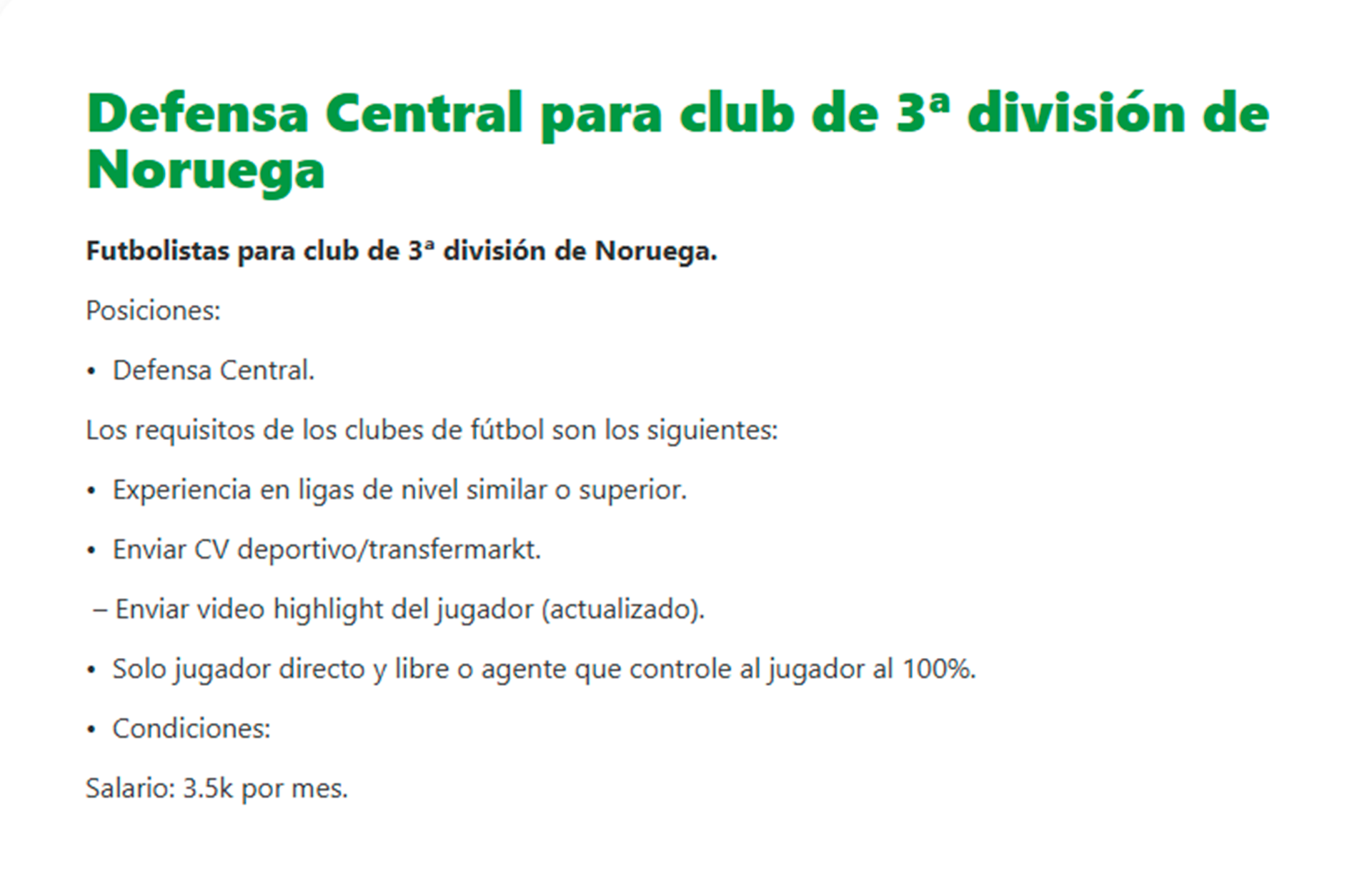 Un equipo de fútbol en Noruega ofrece 3.500 euros mensuales a defensores semiprofesionales con requisitos específicos.